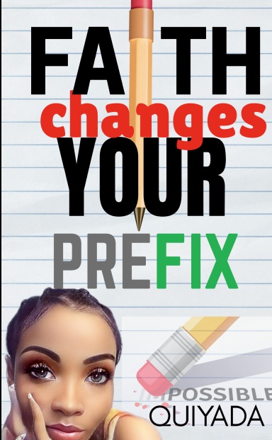 Faith Changes Your Prefix